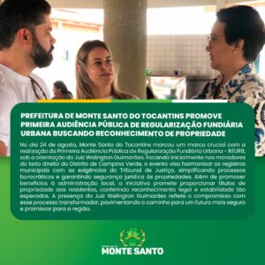 PREFEITURA DE MONTE SANTO DO TOCANTINS PROMOVE PRIMEIRA AUDIÊNCIA PÚBLICA DA REGULARIZAÇÃO FUNDIÁRIA URBANA BUSCANDO RECONHECIMENTO DE PROPRIEDADE.